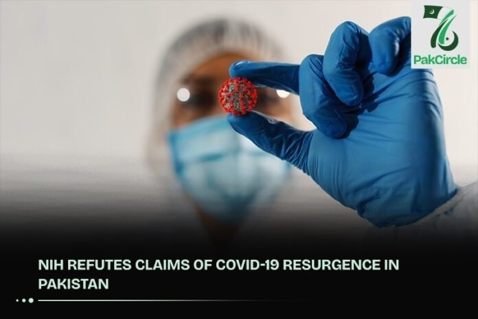 NIH Refutes Claims of COVID-19 Resurgence in Pakistan