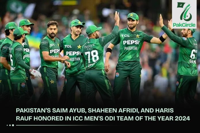 Pakistan’s Saim Ayub, Shaheen Afridi, and Haris Rauf Honored in ICC Men's ODI Team of the Year 2024